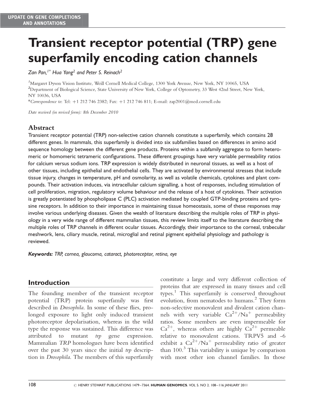 (TRP) Gene Superfamily Encoding Cation Channels Zan Pan,1* Hua Yang2 and Peter S