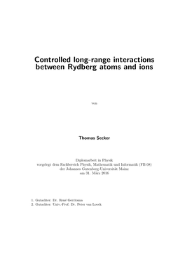 Controlled Long-Range Interactions Between Rydberg Atoms and Ions