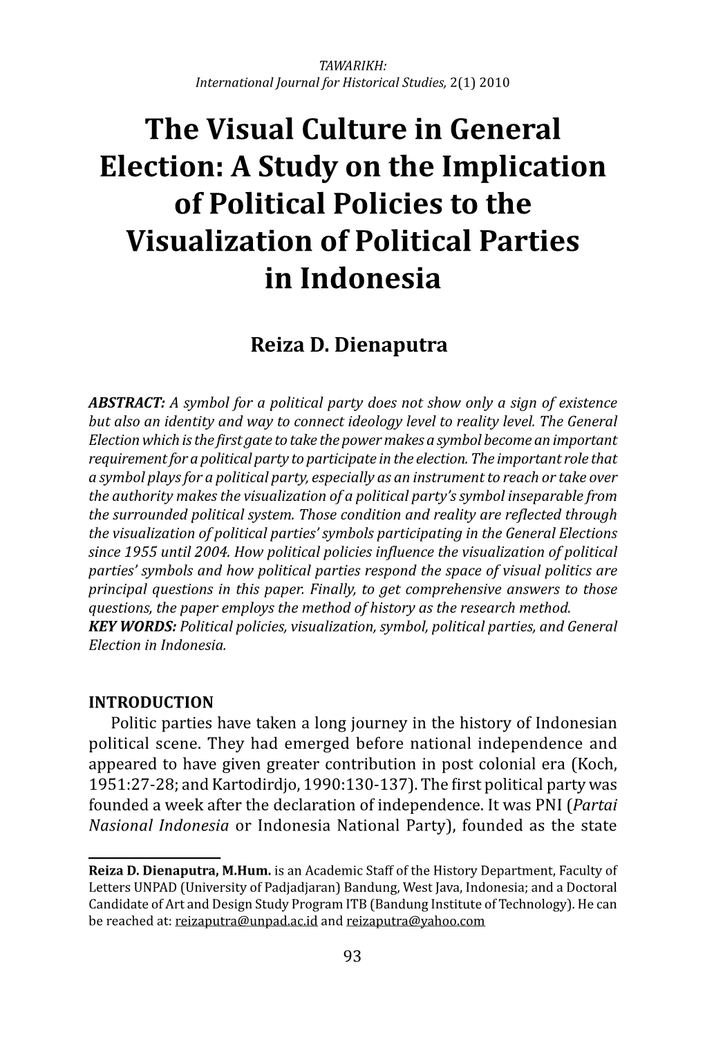 The Visual Culture in General Election: a Study on the Implication of Political Policies to the Visualization of Political Parties in Indonesia