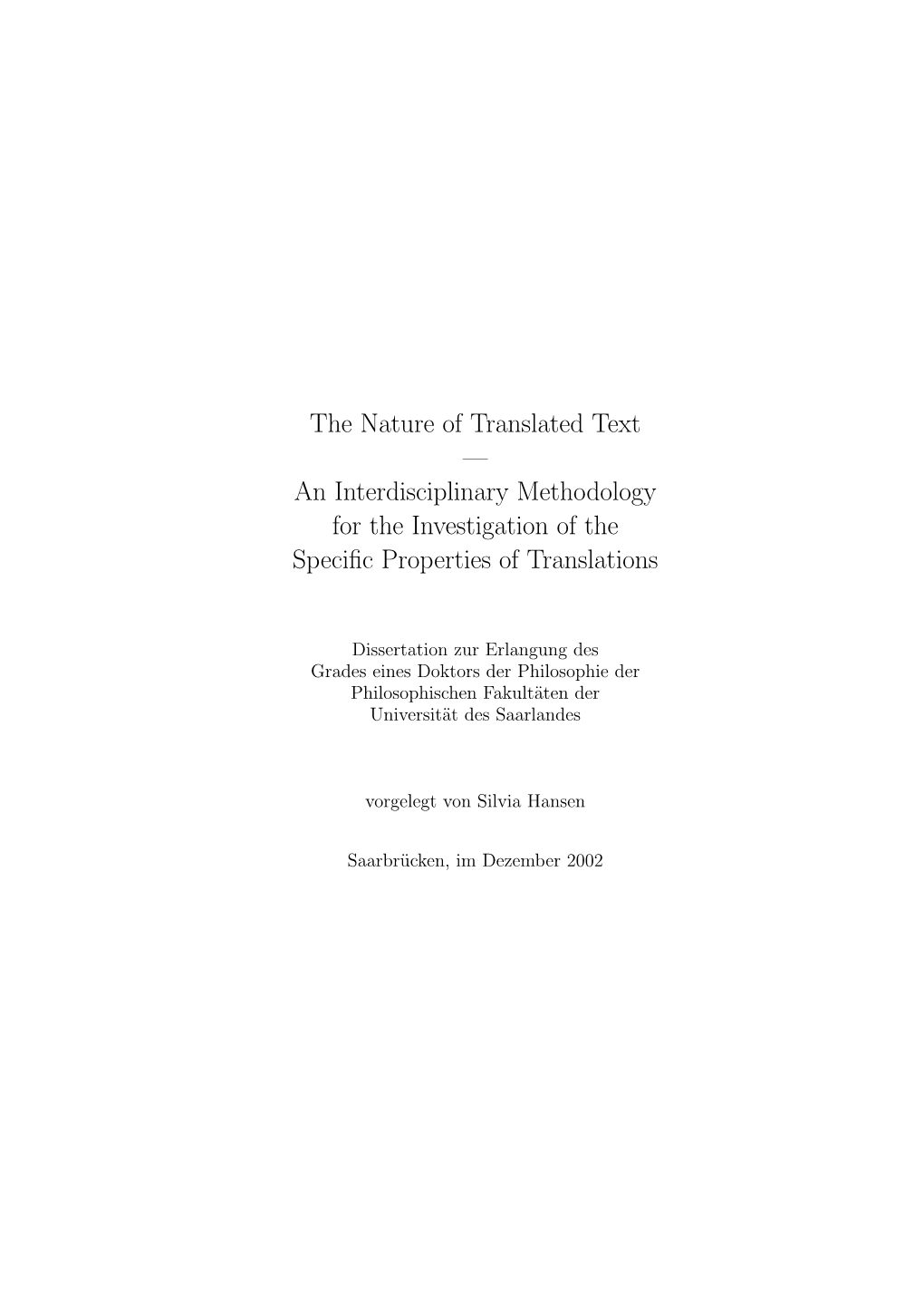 The Nature of Translated Text — an Interdisciplinary Methodology for the Investigation of the Speciﬁc Properties of Translations