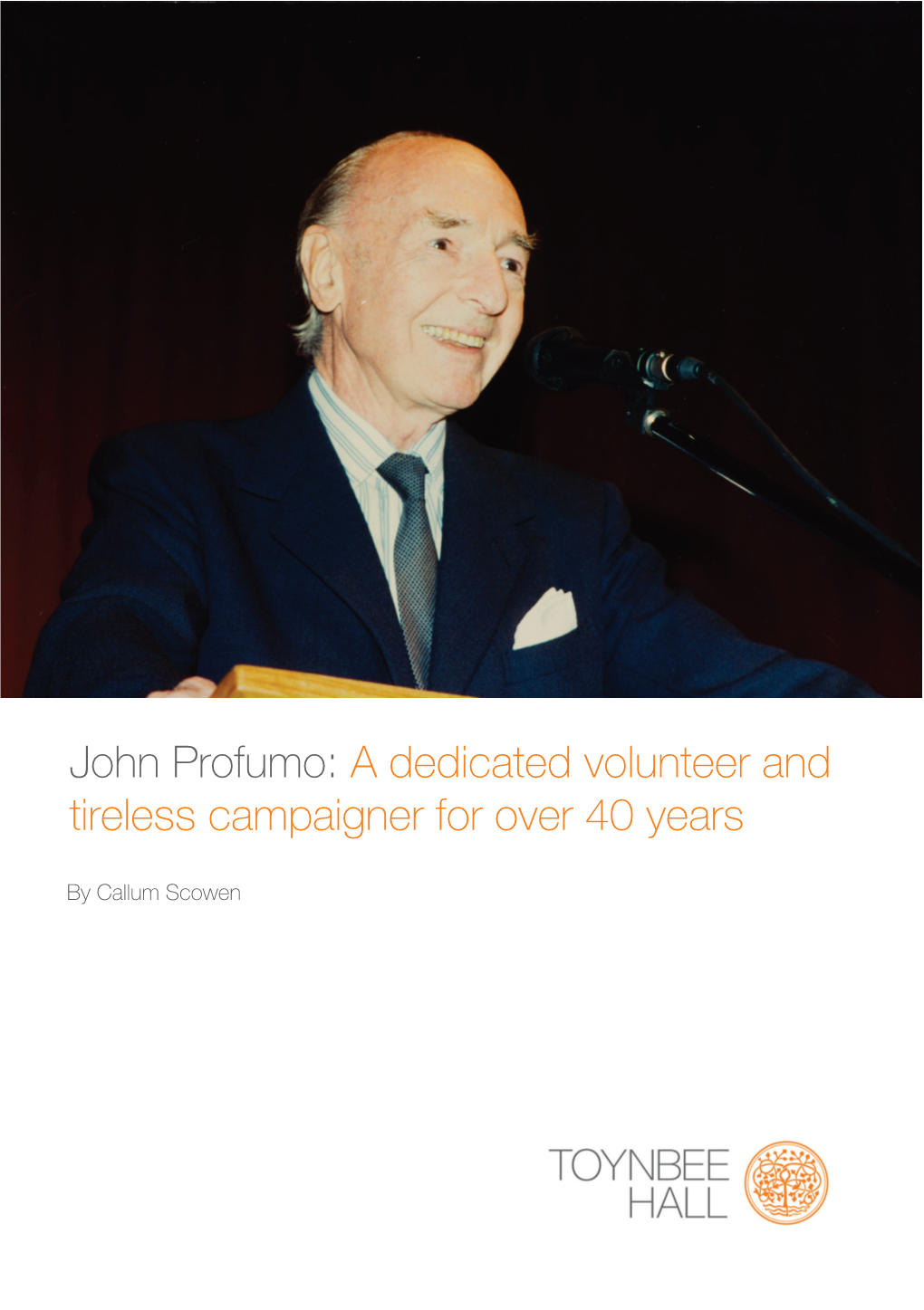 John Profumo: a Dedicated Volunteer and Tireless Campaigner for Over 40 Years