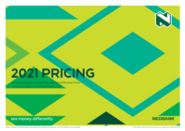 2021 PRICING All Fees Quoted Include VAT and Are Effective from 1 January 2021 to 31 December 2021