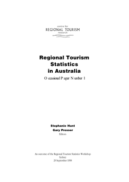Regional Tourism Statistics in Australia Occasional Paper Number 1
