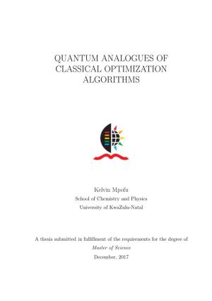 Quantum Analogues of Classical Optimization Algorithms