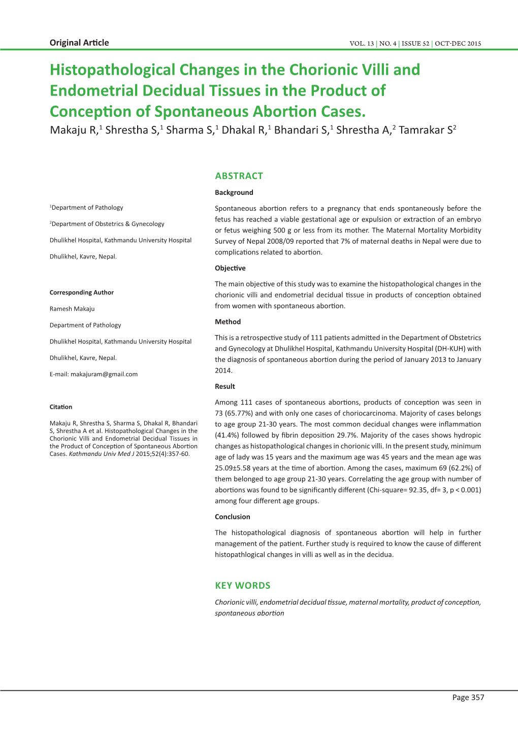 Histopathological Changes in the Chorionic Villi and Endometrial Decidual Tissues in the Product of Conception of Spontaneous Abortion Cases