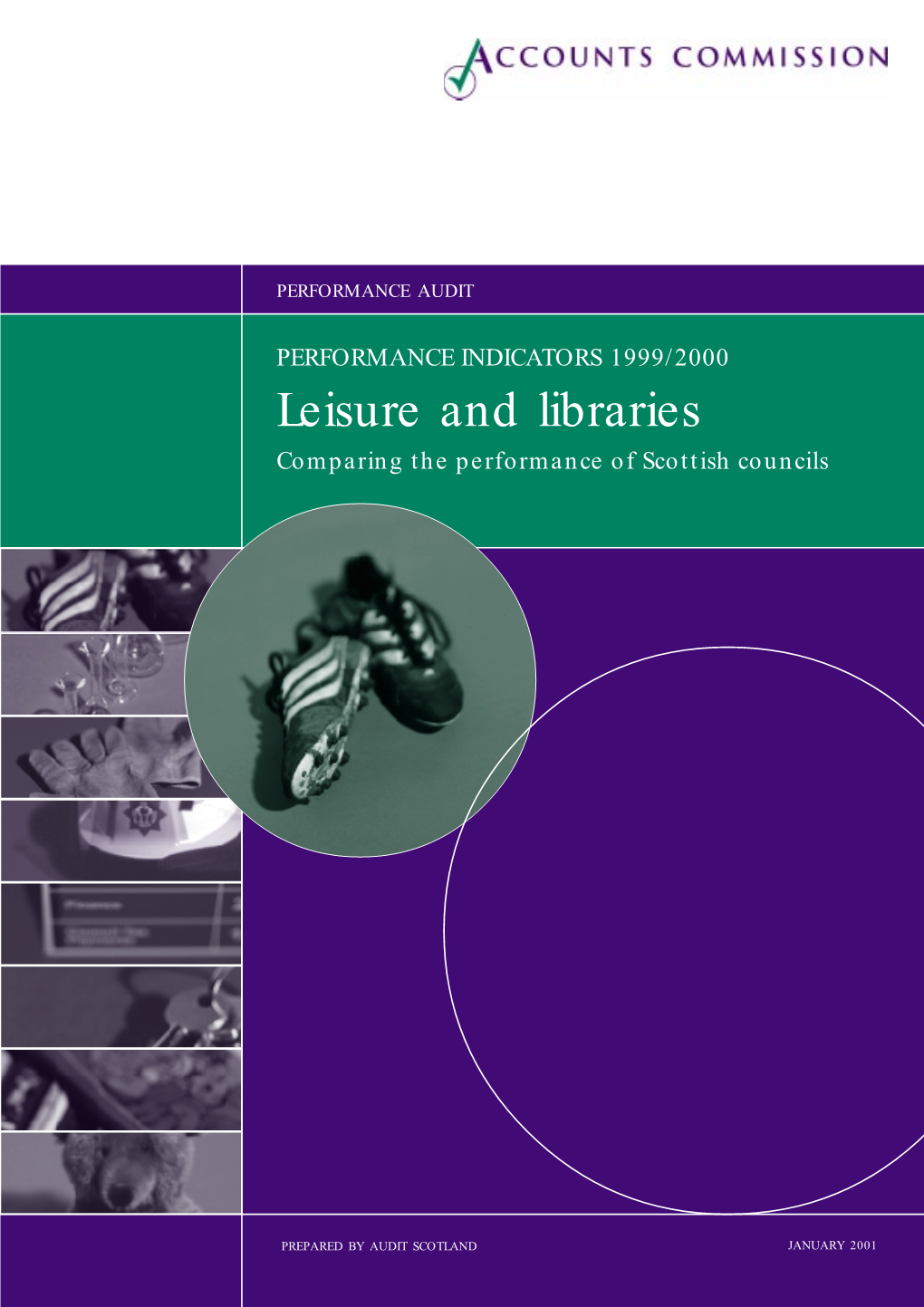 Leisure and Libraries Comparing the Performance of Scottish Councils