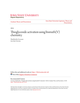 Thioglycoside Activation Using Bismuth(V) Chemistry Manibarsha Goswami Iowa State University