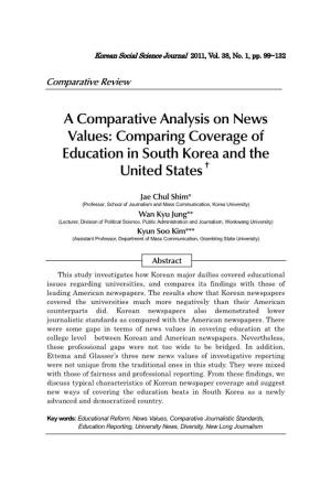 A Comparative Analysis on News Values: Comparing Coverage of Education in South Korea and the United States✝