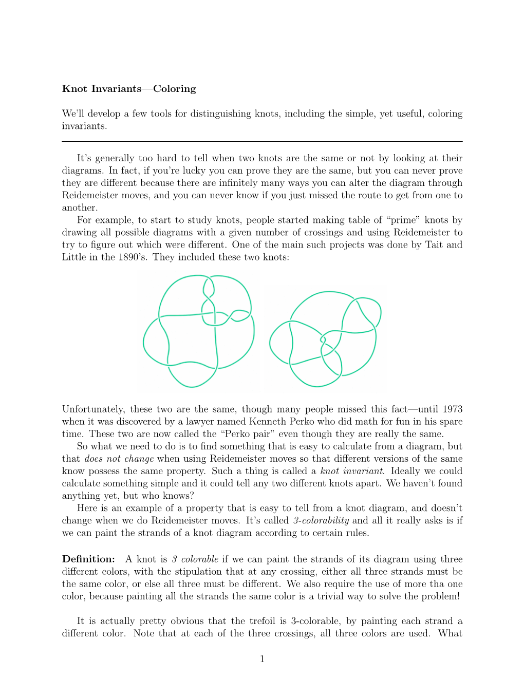 Knot Invariants—Coloring We'll Develop a Few Tools For