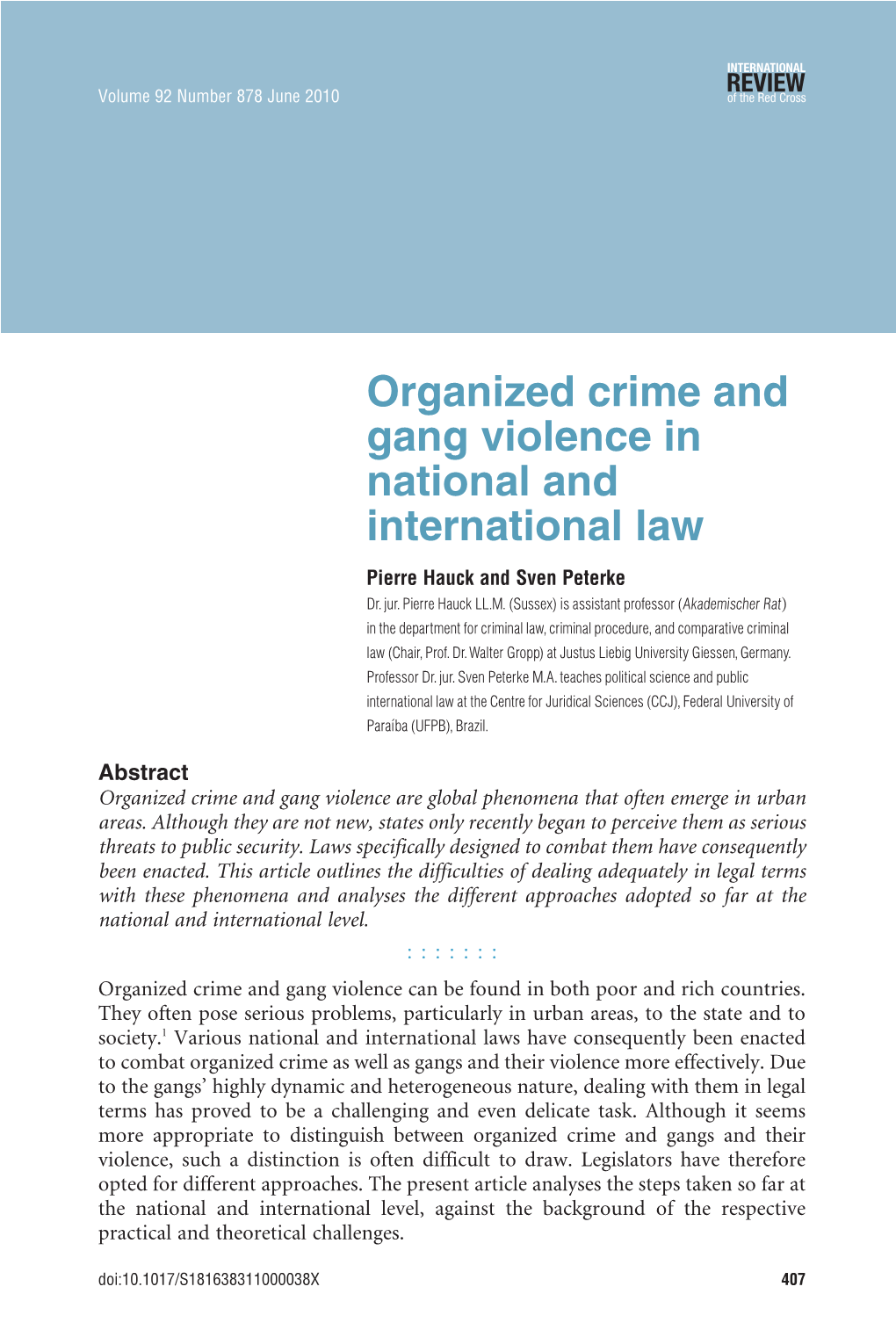 Organized Crime and Gang Violence in National and International Law Pierre Hauck and Sven Peterke Dr.Jur.Pierre Hauck LL.M