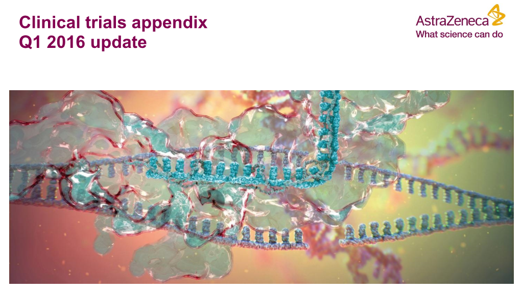Clinical Trials Appendix Q1 2016 Update PDF 2473KB
