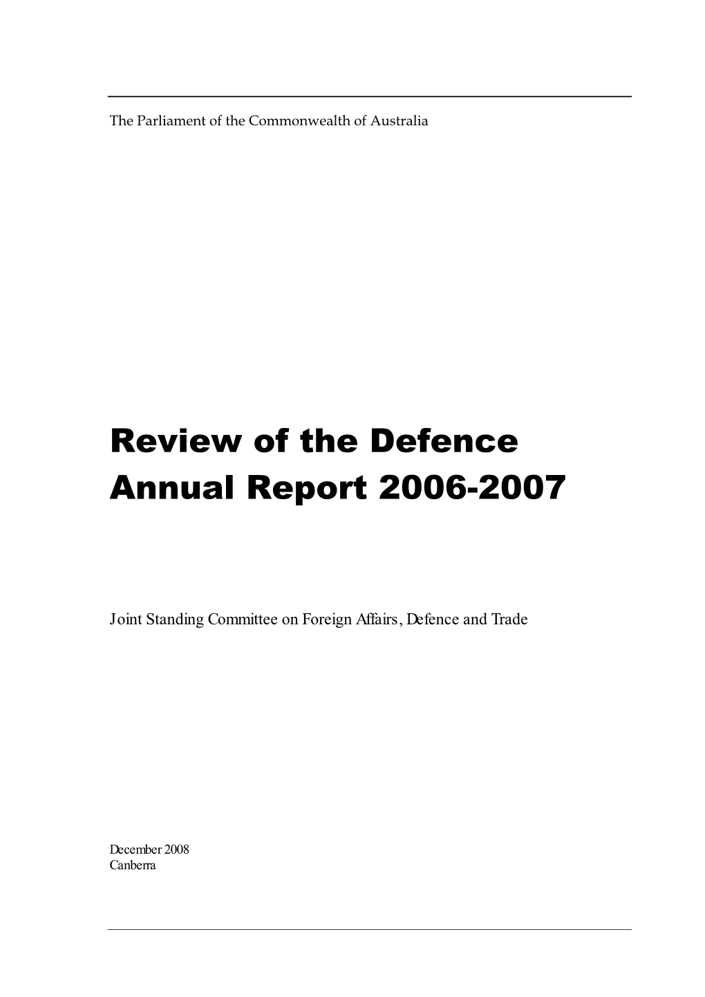 Report for Review of the Defence Annual Report 2006-2007