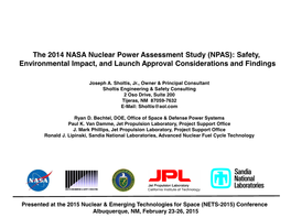The 2014 NASA Nuclear Power Assessment Study (NPAS): Safety, Environmental Impact, and Launch Approval Considerations and Findings