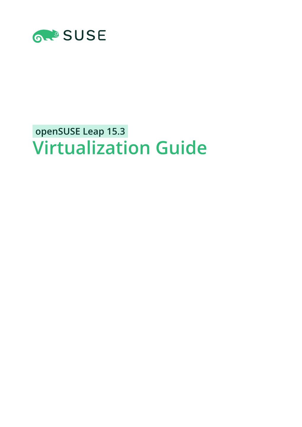 Opensuse Leap 15.3 Virtualization Guide Virtualization Guide Opensuse Leap 15.3