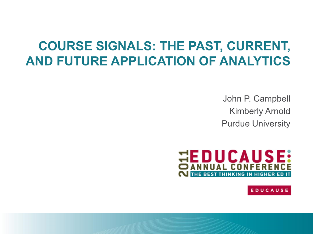 Course Signals: the Past, Current, and Future Application of Analytics