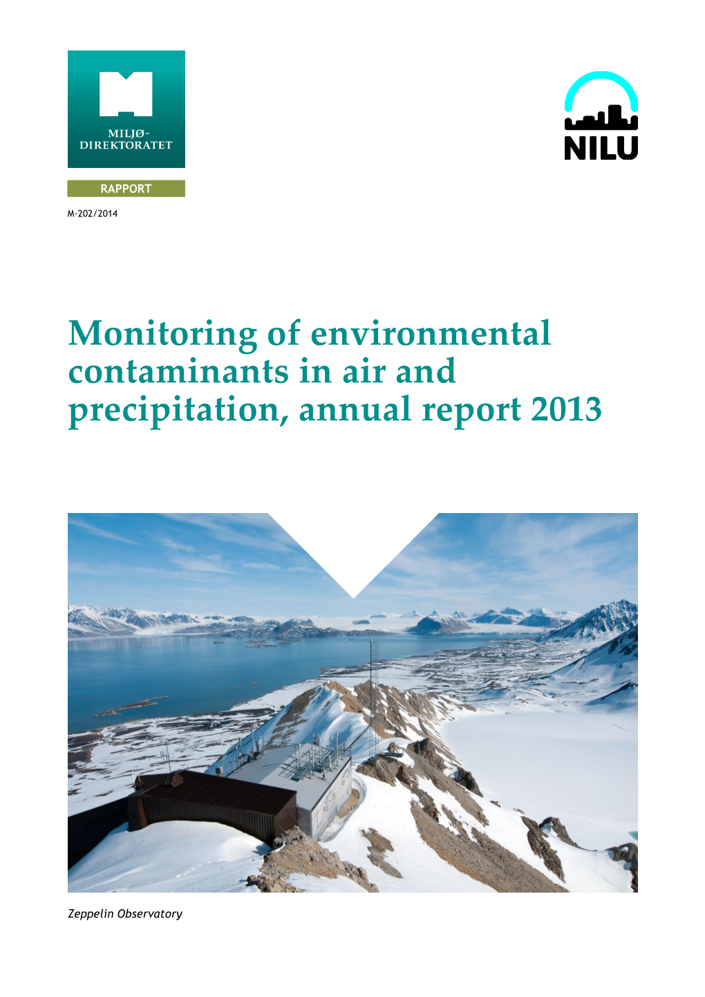 Monitoring of Environmental Contaminants in Air and Precipitation, Annual Report 2013