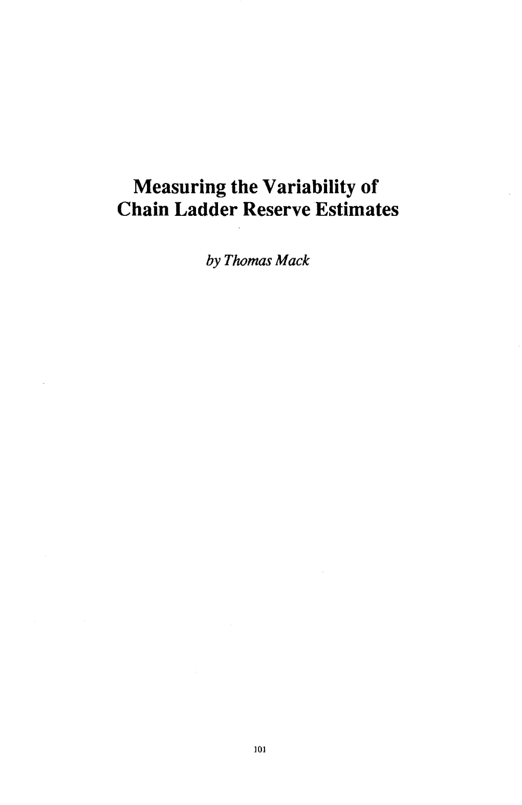 Measuring the Variability of Chain Ladder Reserve Estimates