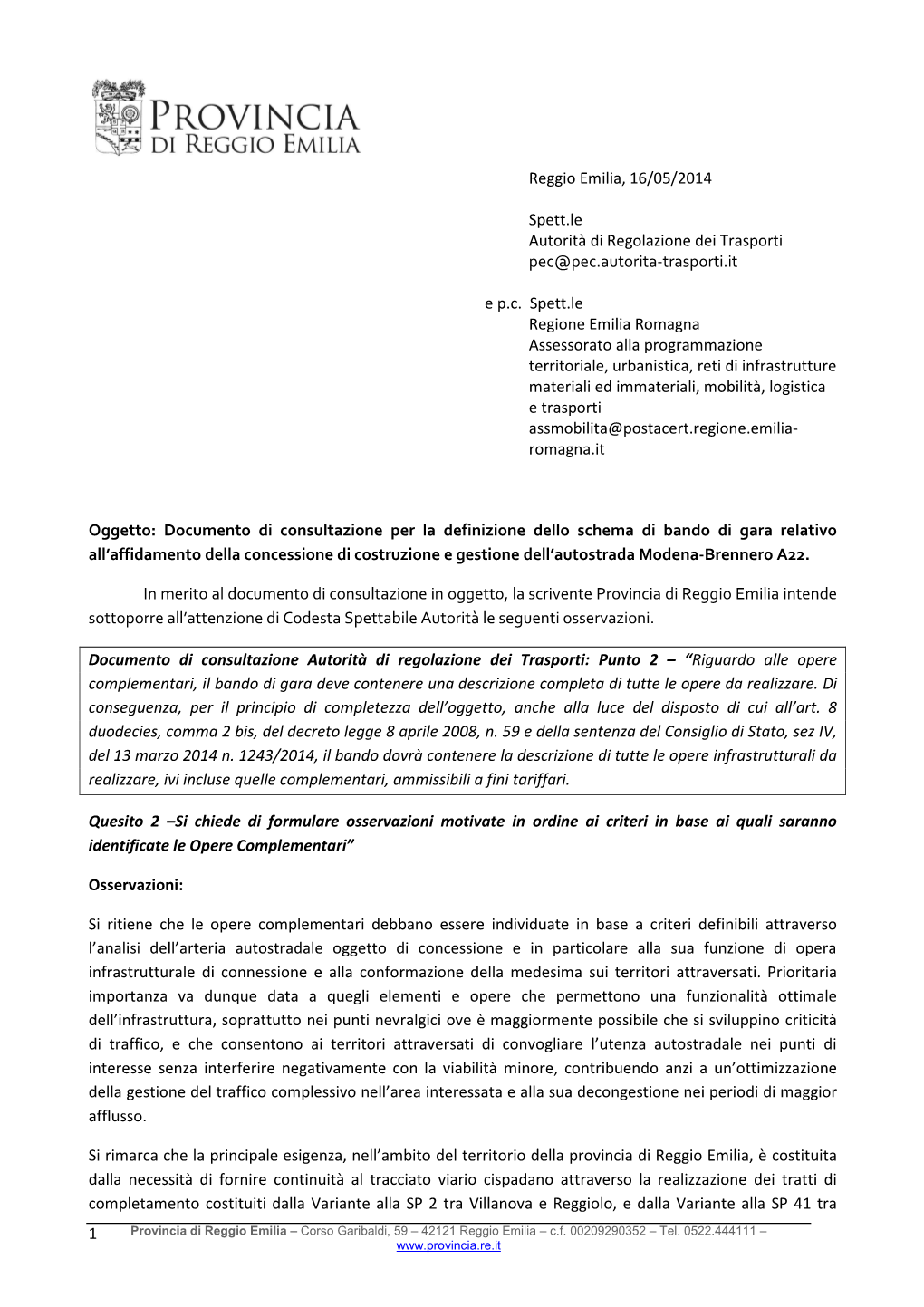 Provincia Di Reggio Emilia Intende Sottoporre All’Attenzione Di Codesta Spettabile Autorità Le Seguenti Osservazioni