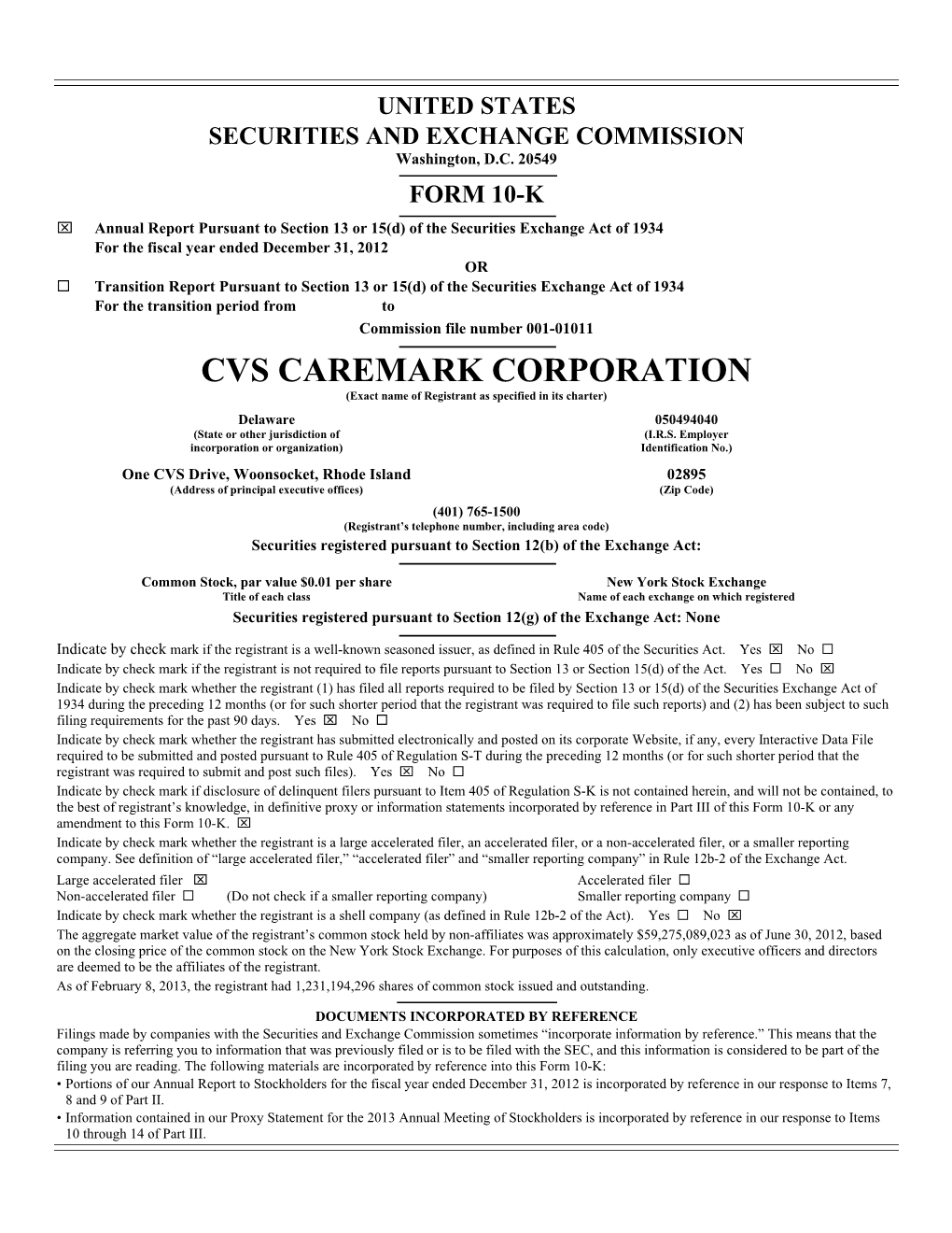 CVS CAREMARK CORPORATION (Exact Name of Registrant As Specified in Its Charter)