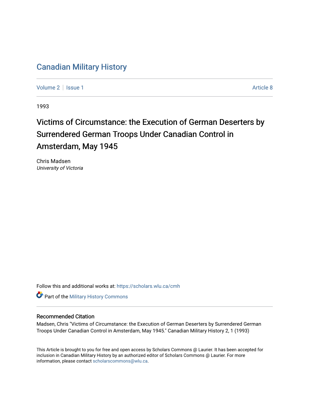 The Execution of German Deserters by Surrendered German Troops Under Canadian Control in Amsterdam, May 1945