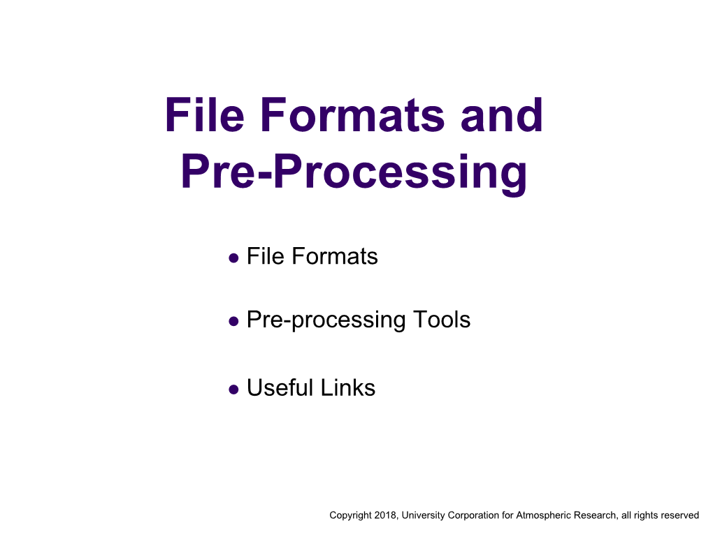 File Formats and Pre-Processing