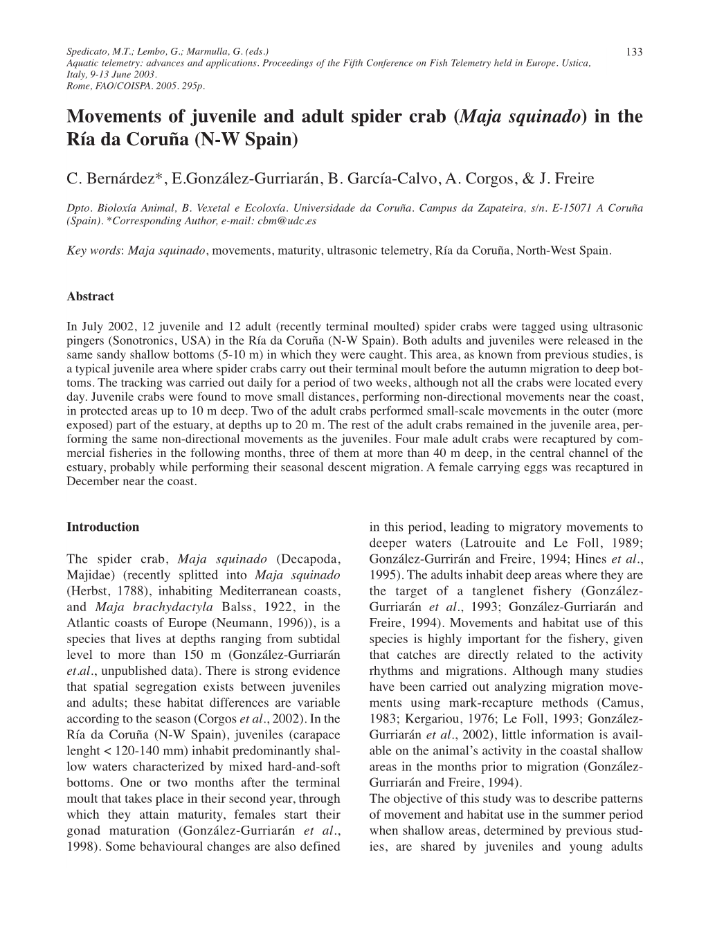 Movements of Juvenile and Adult Spider Crab (Maja Squinado) in the Ría Da Coruña (N-W Spain)