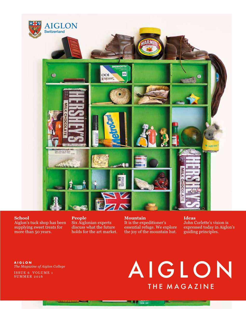 Aiglon Magazine for Its Join the Interesting Content and Good Conversation! Board of Governors Design and Layout