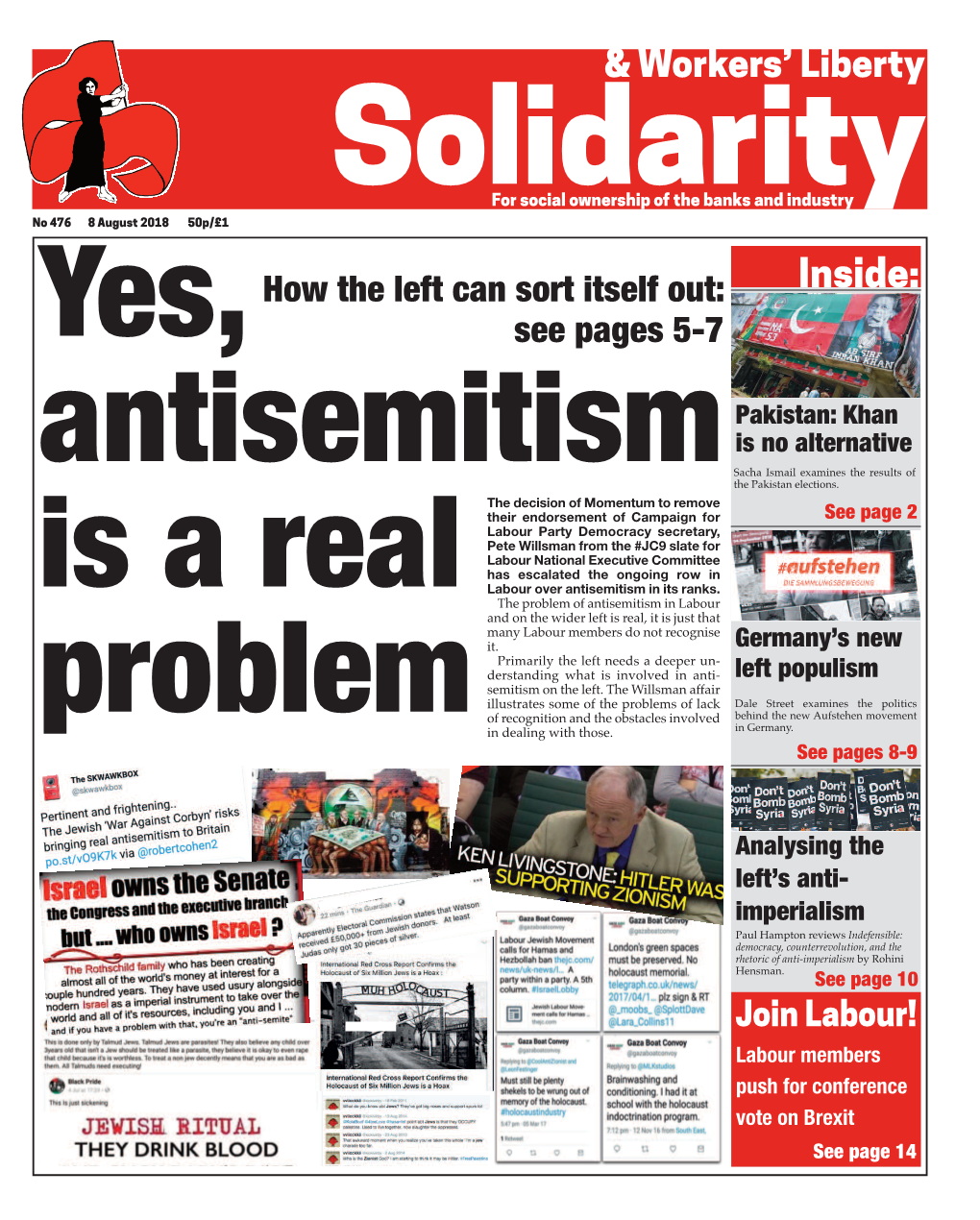 Inside: How the Left Can Sort Itself Out: Yes, See Pages 5-7 Pakistan: Khan Is No Alternative Sacha Ismail Examines the Results of Antisemitism the Pakistan Elections