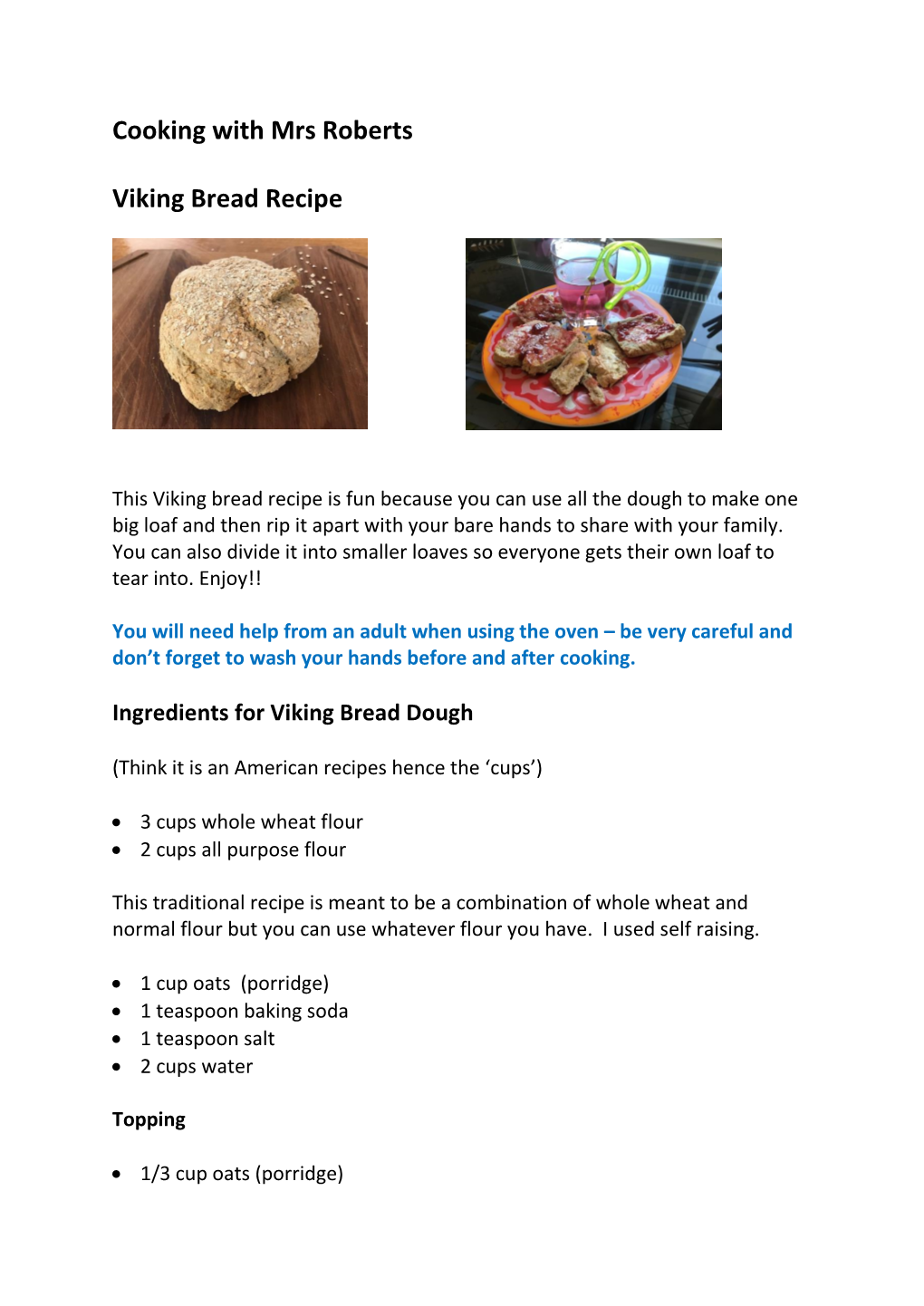 Cooking with Mrs Roberts Viking Bread Recipe