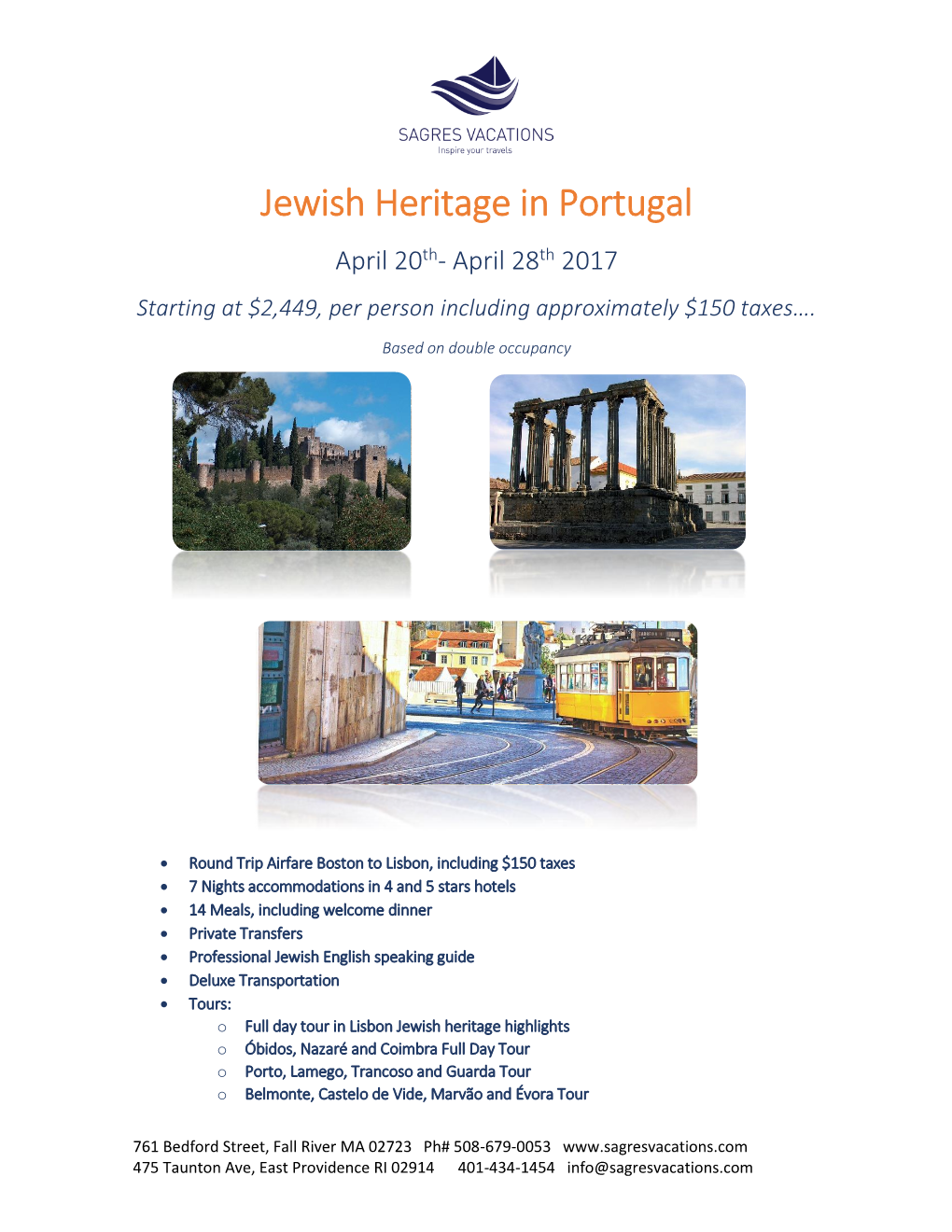 Jewish Heritage in Portugal April 20Th- April 28Th 2017 Starting at $2,449, Per Person Including Approximately $150 Taxes…