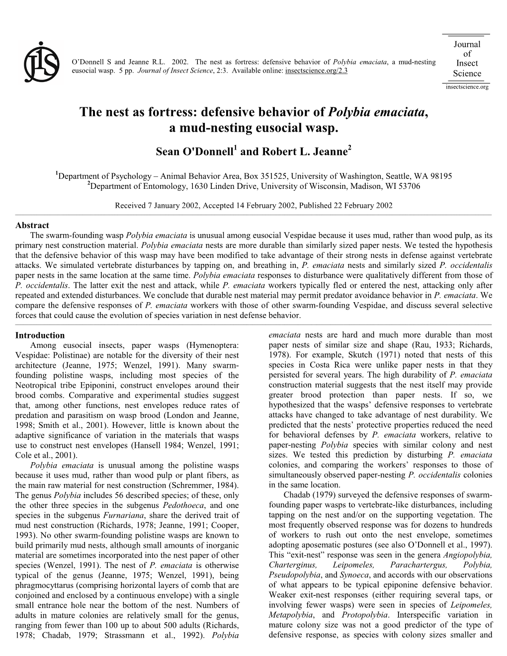 Defensive Behavior of Polybia Emaciata, a Mud-Nesting Insect Eusocial Wasp