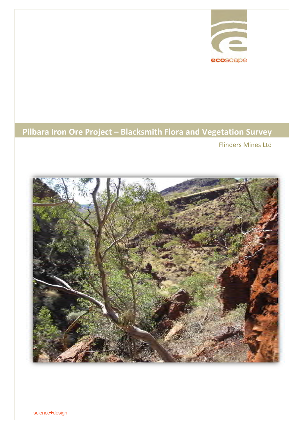 Pilbara Iron Ore Project – Blacksmith Flora and Vegetation Survey Flinders Mines Ltd