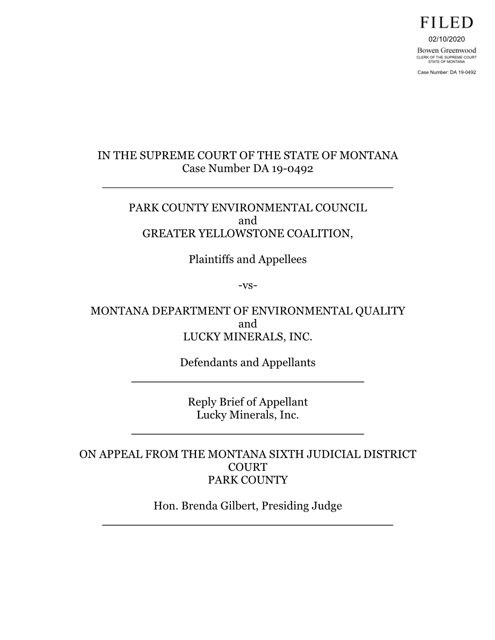 IN the SUPREME COURT of the STATE of MONTANA Case Number DA 19-0492 PARK COUNTY ENVIRONMENTAL COUNCIL and GREATER YELLOWSTONE CO