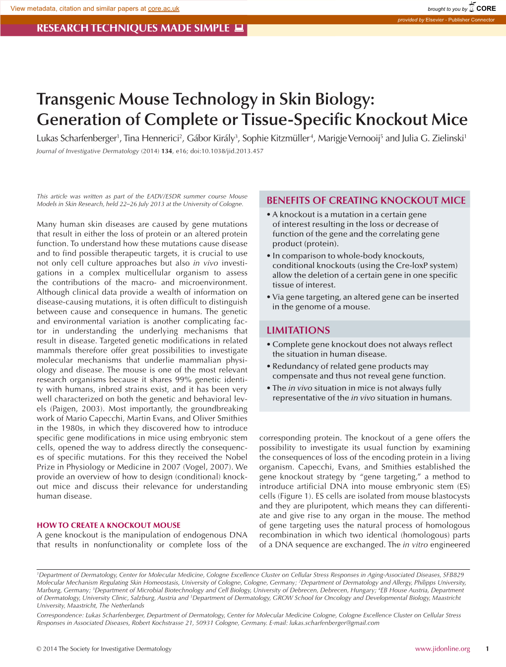 Generation of Complete Or Tissue-Specific Knockout Mice Lukas Scharfenberger1, Tina Hennerici2, Gábor Király3, Sophie Kitzmüller 4, Marigje Vernooij5 and Julia G