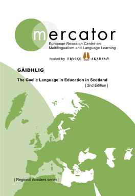 Regional Dossier: the Gaelic Language in Education in Scotland