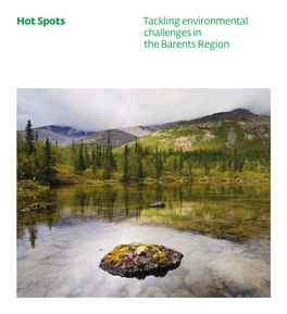 Hot Spots Tackling Environmental Challenges in the Barents Region