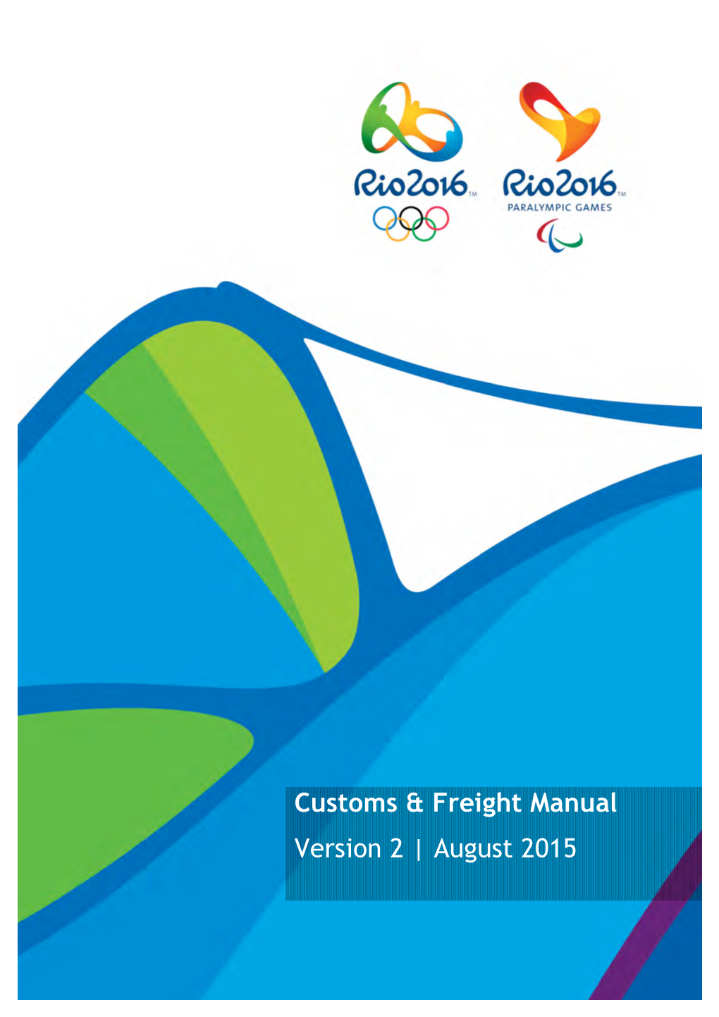 Customs & Freight Manual Version 2 | August 2015