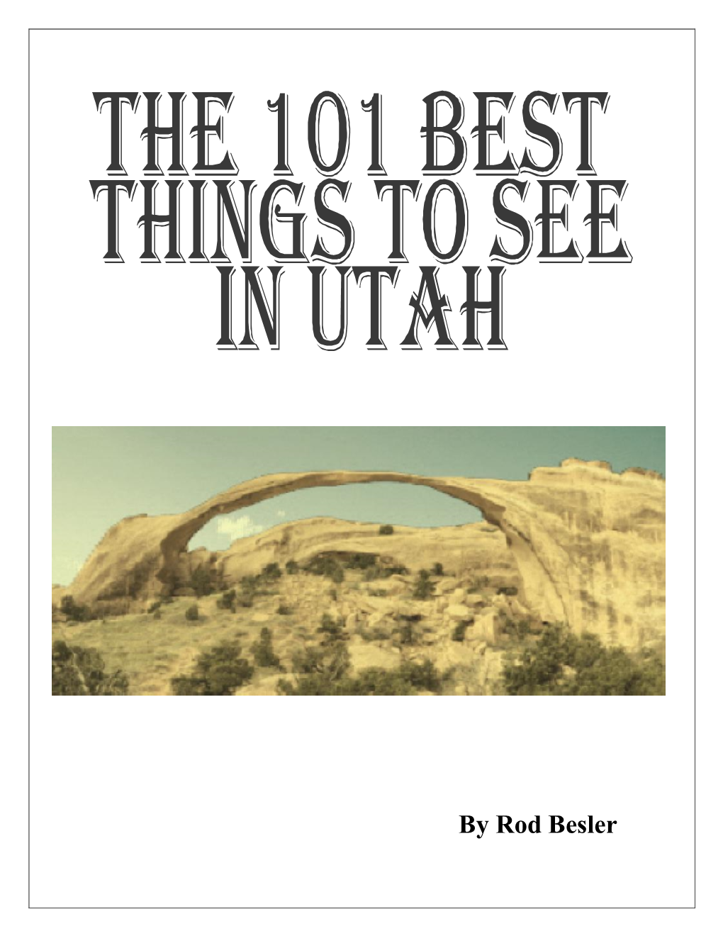 By Rod Besler Table of Contents