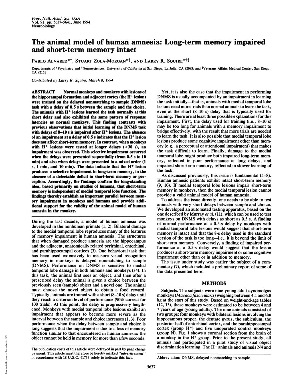 The Animal Model of Human Amnesia: Long-Term Memory Impaired and Short-Term Memory Intact PABLO ALVAREZ*T, STUART ZOLA-MORGAN*I, and LARRY R