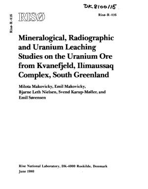 Mineralogicai, Radiographic and Uranium Leaching Studies on the Uranium Ore from Kvanefjeld, Ilimaussaq Complex, South Greenland
