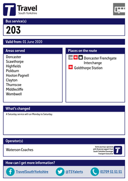 Valid From: 01 June 2020 Bus Service(S) What's Changed Areas Served Doncaster Scawthorpe Highfields Pickburn Hooton Pagnell Cl