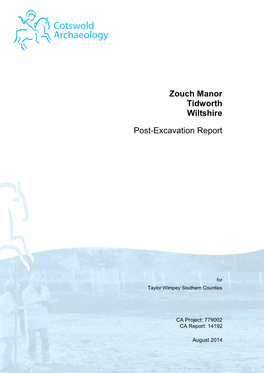 Zouch Manor Tidworth Wiltshire Post-Excavation Report