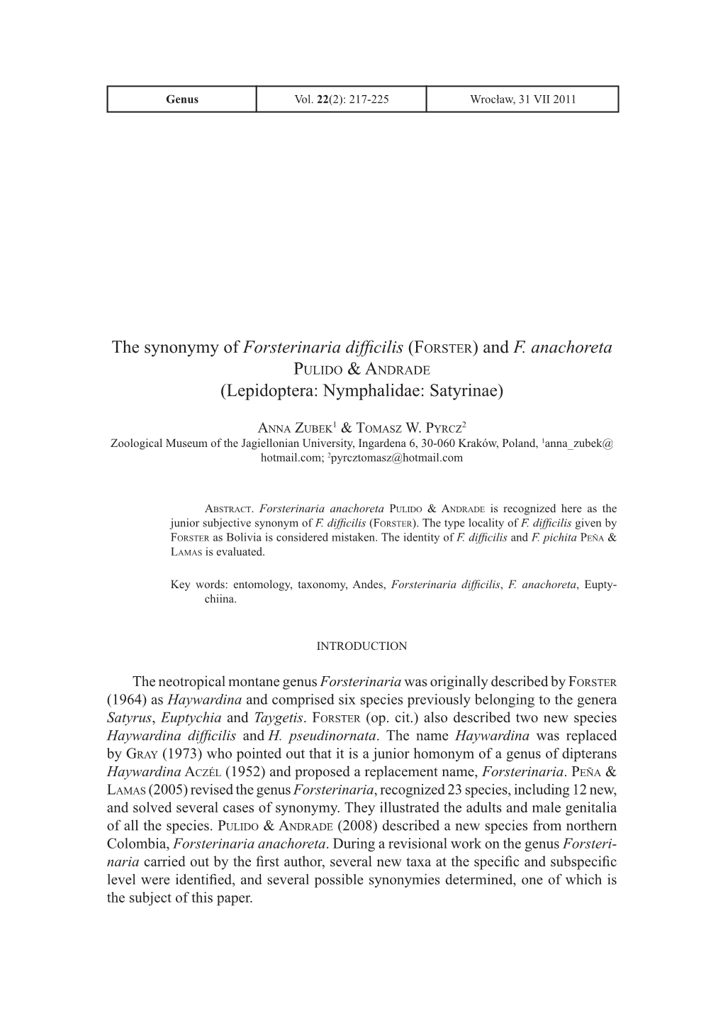 The Synonymy of Forsterinaria Difficilis (Forster) and F. Anachoreta Pulido & Andrade (Lepidoptera: Nymphalidae: Satyrinae)