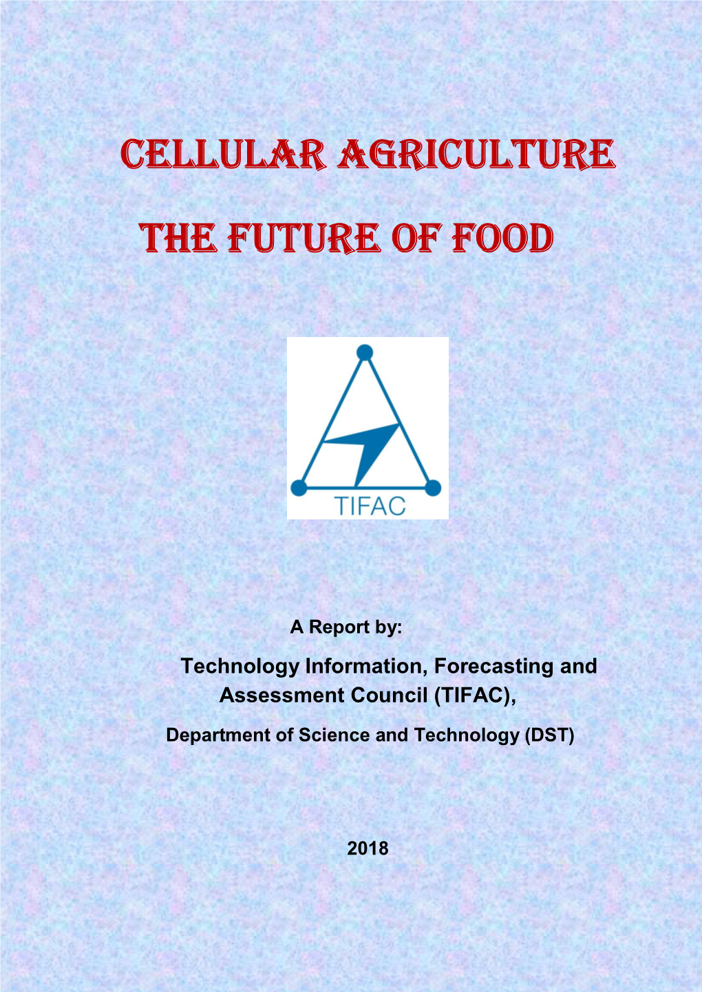 Cellular Agriculture the Future of Food