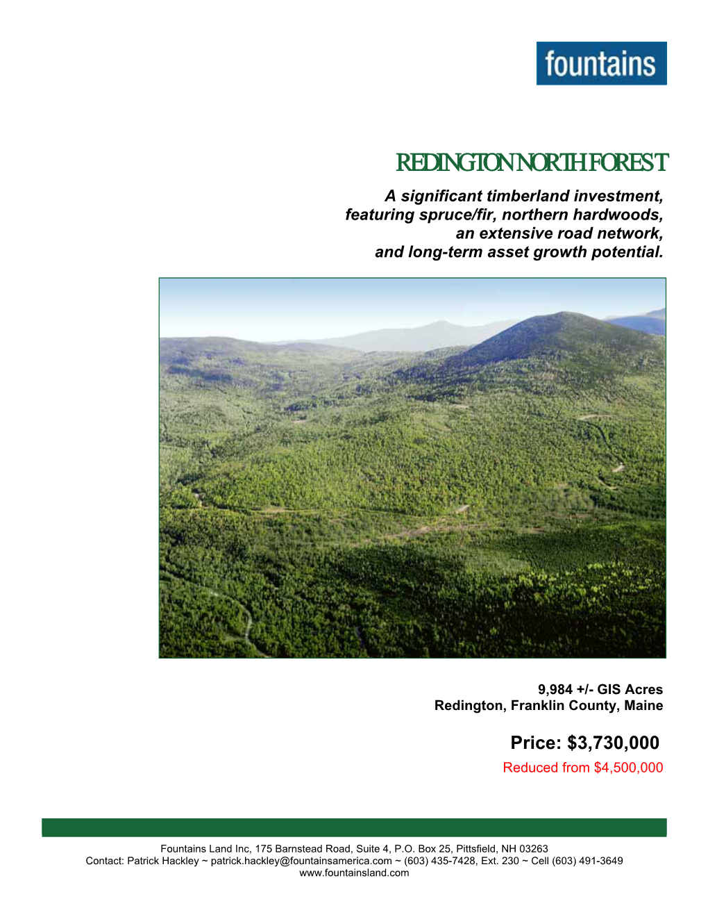 REDINGTON NORTH FOREST a Significant Timberland Investment, Featuring Spruce/Fir, Northern Hardwoods, an Extensive Road Network, and Long-Term Asset Growth Potential