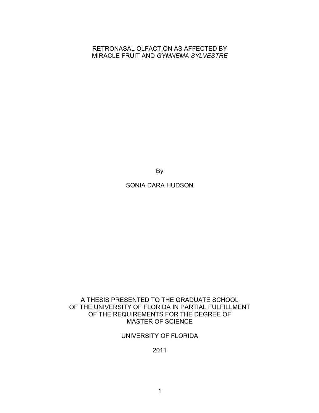 Retronasal Olfaction As Affected by Miracle Fruit and Gymnema Sylvestre