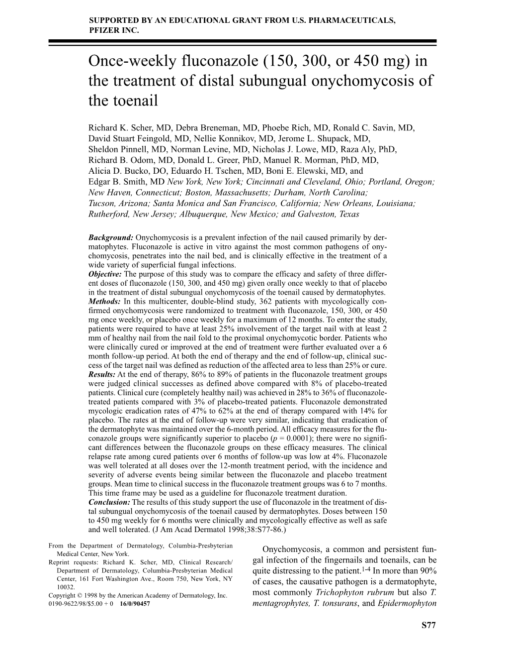 Once-Weekly Fluconazole (150, 300, Or 450 Mg) in the Treatment of Distal Subungual Onychomycosis of the Toenail