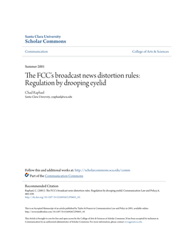The FCC's Broadcast News Distortion Rules: Regulation by Drooping Eyelid
