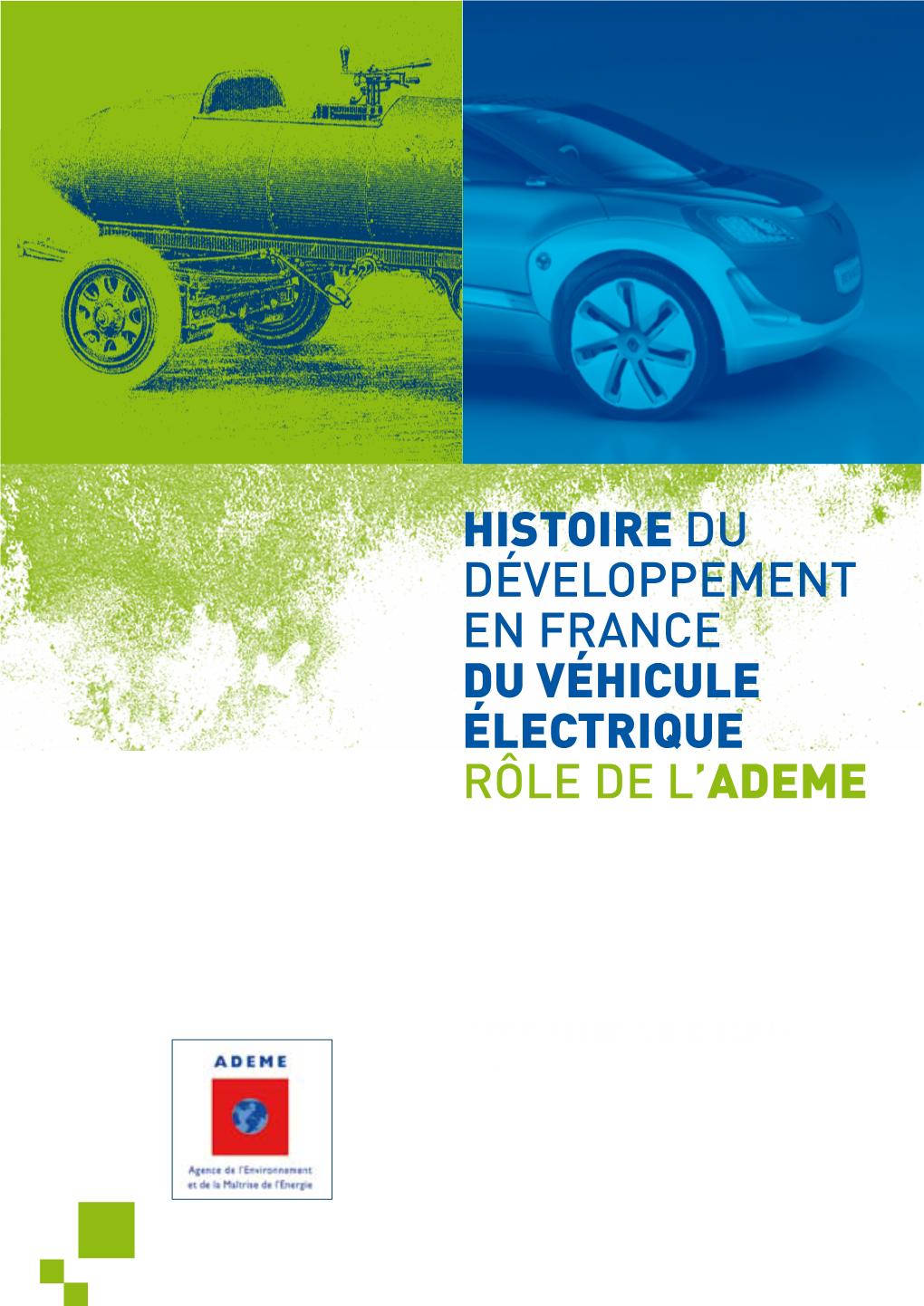 Histoire Du Développement En France Du Véhicule Électrique RÔLE DE L’ADEME