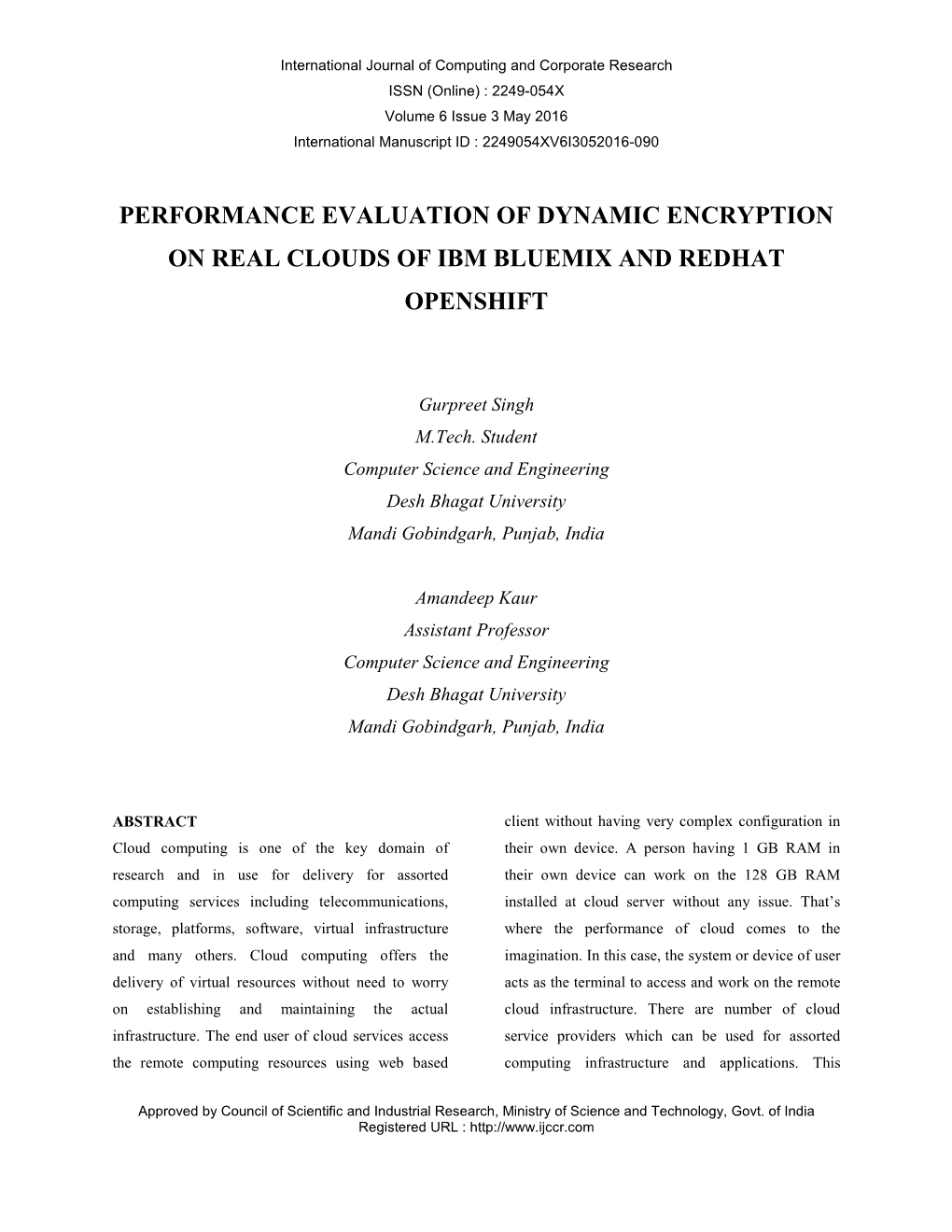 Performance Evaluation of Dynamic Encryption on Real Clouds of Ibm Bluemix and Redhat Openshift